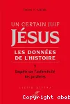 Un certain Juif Jsus. Les donnes de l'histoire. Vol. 5 - Enqute sur l'authenticit des paraboles.