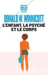 L'enfant, la psych et le corps