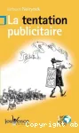 La tentation publicitaire