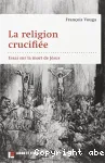 La religion crucifie