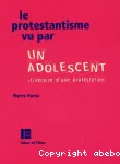 Le protestantisme vu par un adolescent