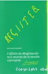 L'affaire du Magistavols aux sources de la rvolte camisarde (mai 1702 - aot 1702)