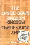 The Upside-down Kingdom