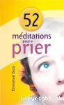 52 mditations pour prier