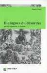 Dialogues du dsordre qui est prsent au monde