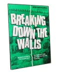 Breaking Down the Walls