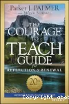 The Courage to Teach. Guide for Reflection and Renewal