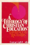 A Theology of Christian Education