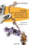 Magie, divination, envotements et paranormal