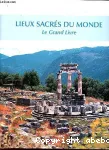 Le grand livre des lieux sacrs du monde