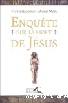 Enqute sur la mort de Jsus