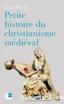 Petite histoire du christianisme mdival