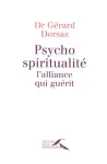 Psycho-spiritualit : l'alliance qui gurit