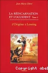 La rincarnation et l'occident. Tome 2 : d'Origne  Lessing