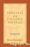 Voile lev sur l'alliance nouvelle