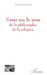 Essai sur le sens de la philosophie de la religion