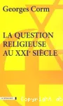 La question religieuse au XXIe sicle