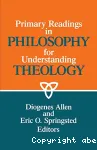 Primary Readings in Philosophy for Understanding Theology