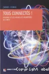 Tous connects !