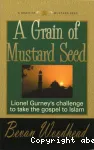 A Grain of Mustard Seed