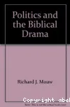 Politics and the Biblical Drama