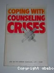 Coping with Counseling Crises