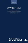 Zwingli : An Introduction to His Thought