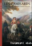 Les camisards : gense et histoire de la guerre des Cvennes (1702-1705)