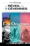 Le rveil des Cvennes. Tome 1 : les origines