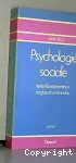 Psychologie sociale : textes fondamentaux anglais et amricains. Tome 1