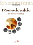 L'onction des malades, tendresse et rconfort