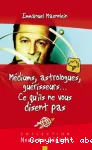 Mdiums, astrologues, gurisseurs... Ce qu'ils ne vous disent pas