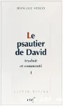 Le psautier de David traduit et comment. Volume 1