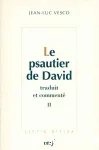 Le psautier de David traduit et comment. Volume 2