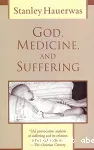 God, Medicine and Suffering