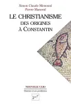 Le christianisme des origines  Constantin