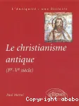 Le christianisme antique (1er-5e sicle)