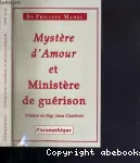 Mystre d'amour et ministre de gurison