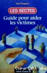 Les sectes : guide pour aider les victimes