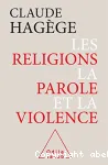 Les religions, la parole et la violence