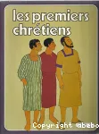 Les premiers chrtiens (La Bible, album n 7)