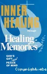 Inner Healing Through Healing of Memories