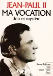 Ma vocation : don et mystre