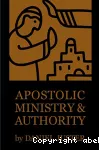 Apostolic Ministry and Authority