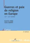 Guerres et paix de religion en Europe aux XVIe - XVIIe sicles