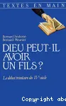 Dieu peut-il avoir un Fils?