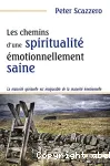 Les chemins d'une spiritualit motionnellement saine