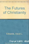 The Futures of Christianity