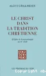 Le Christ dans la tradition chrtienne. Tome II/2