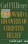 Toward a Recovery of Christian Belief